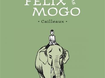 visuel Les Tribulations de Félix Mogo